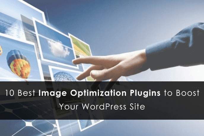 Best WordPress image optimization plugins to boost your Website